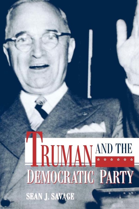 Cover image for book Truman and the Democratic Party