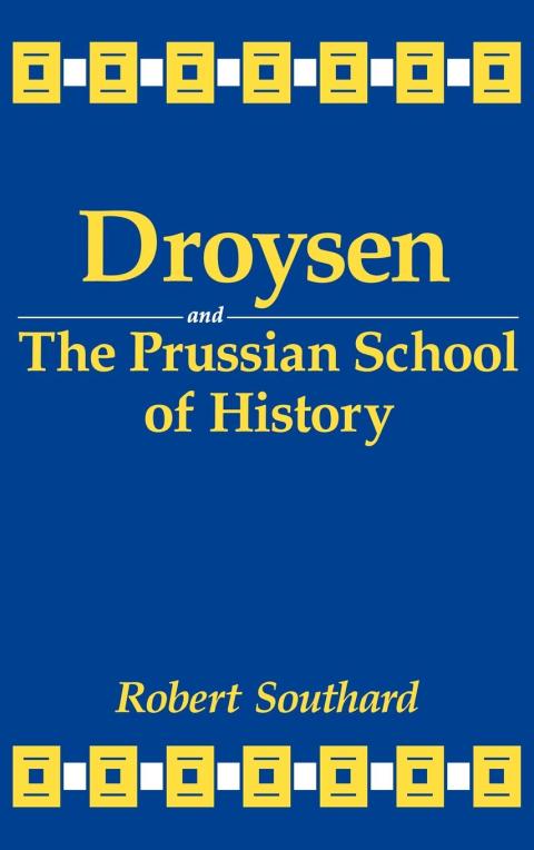 Cover image for book Droysen and the Prussian School of History