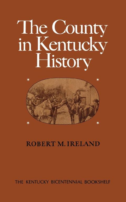 Cover image for book The County in Kentucky History