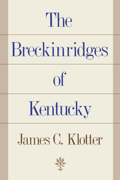 Cover image for book The Breckinridges of Kentucky
