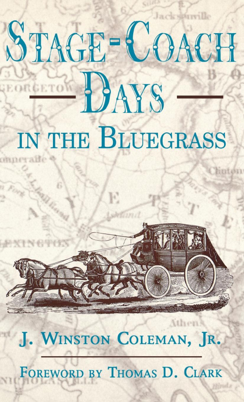 Cover image for book Stage-Coach Days In The Bluegrass