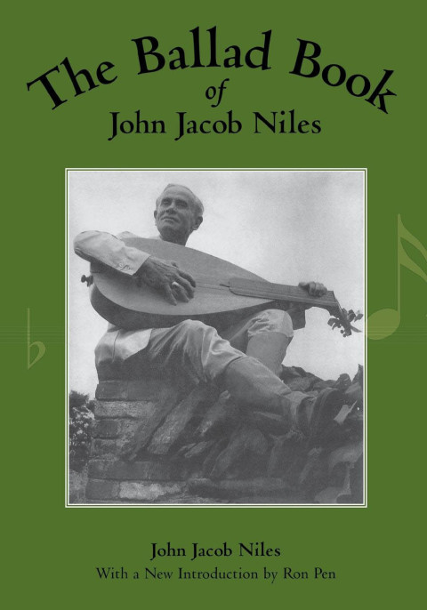 Cover image for book The Ballad Book of John Jacob Niles