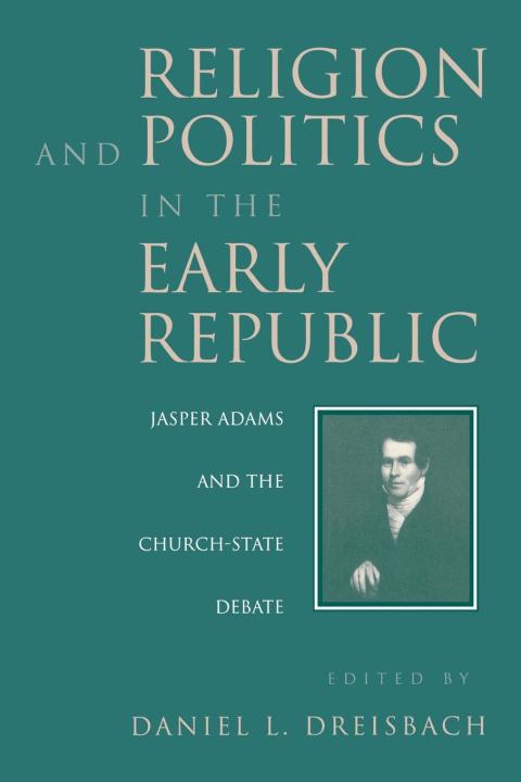 Cover image for book Religion and Politics in the Early Republic