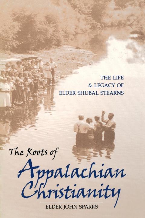 Cover image for book The Roots of Appalachian Christianity