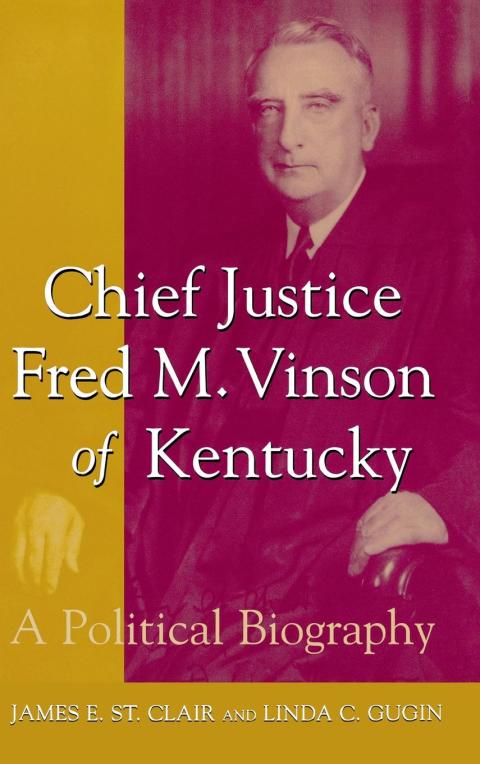 Chief Justice Fred M. Vinson of Kentucky 