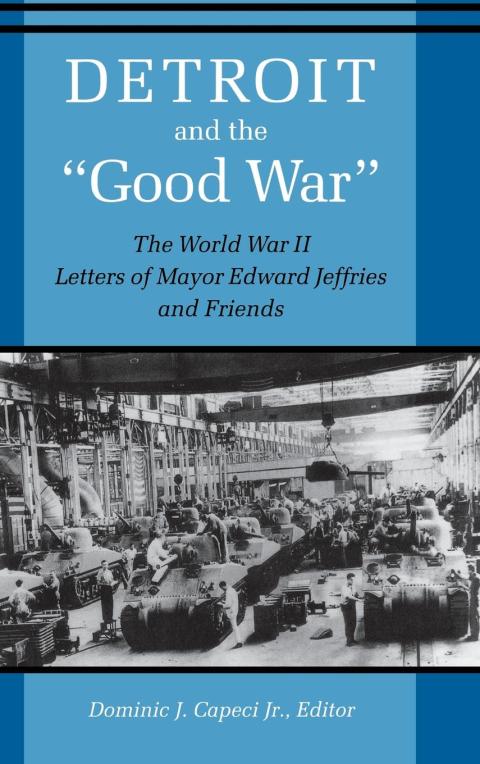 Cover image for book Detroit And The "Good War"