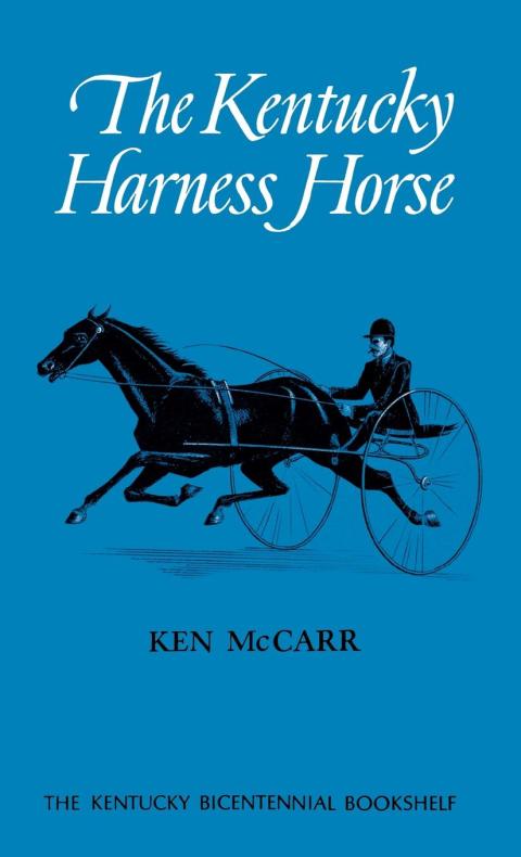 Cover image for book The Kentucky Harness Horse