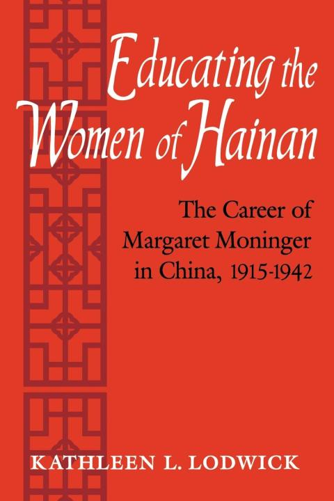 Cover image for book Educating the Women of Hainan
