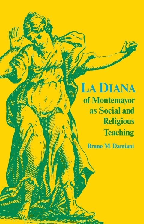 Cover image for book La Diana of Montemayor as Social and Religious Teaching