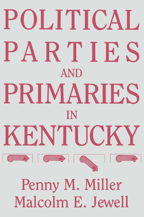 Cover image for book Political Parties and Primaries in Kentucky