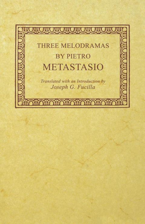 Cover image for book Three Melodramas by Pietro Metastasio