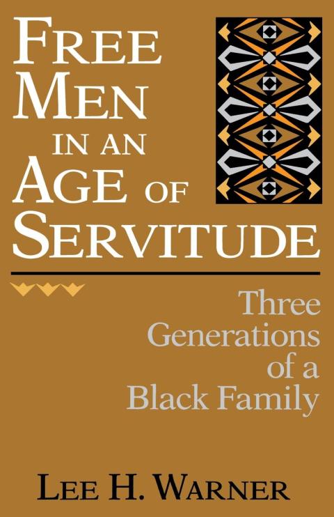 Cover image for book Free Men in an Age of Servitude