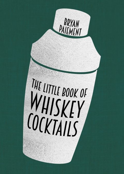 Cover image for book The Little Book of Whiskey Cocktails