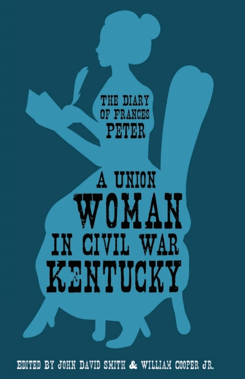 A Union Woman in Civil War Kentucky 