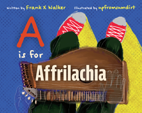 Cover image for book A Is for Affrilachia
