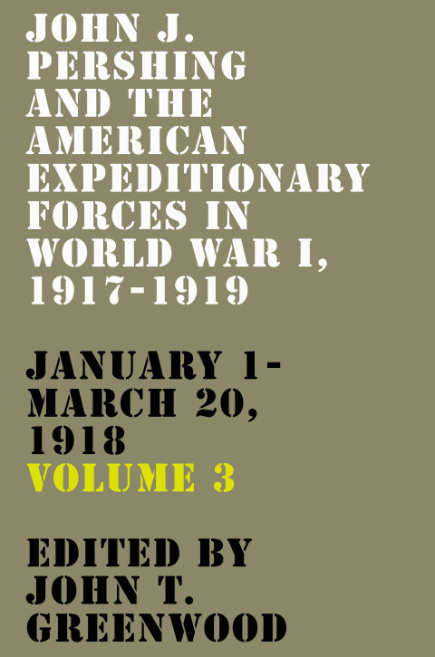 Cover image for book John J. Pershing and the American Expeditionary Forces in World War I, 1917-1919