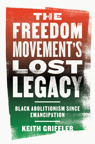 The Freedom Movement's Lost Legacy