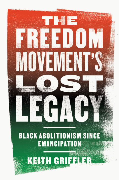 Cover image for book The Freedom Movement's Lost Legacy