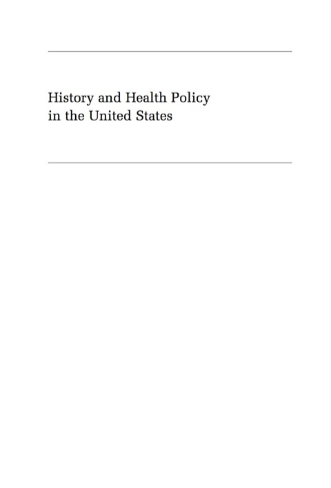 Cover image for book History and Health Policy in the United States