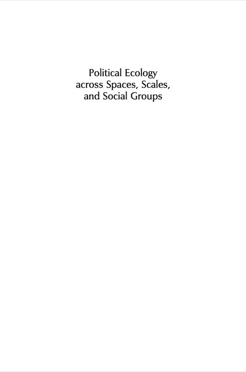 Cover image for book Political Ecology Across Spaces, Scales, and Social Groups