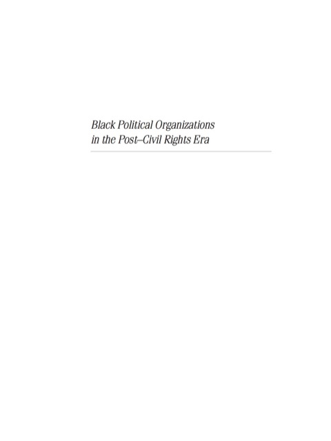 Cover image for book Black Political Organizations in the Post-Civil Rights Era