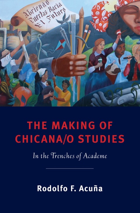 Cover image for book The Making of Chicana/o Studies
