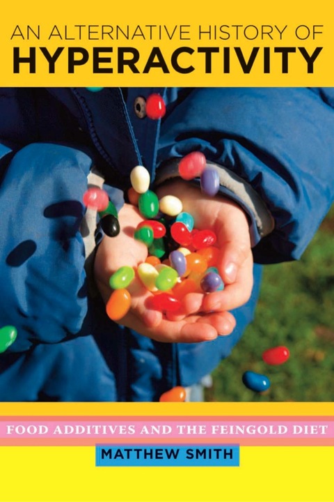 Cover image for book An Alternative History of Hyperactivity