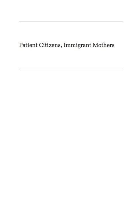Cover image for book Patient Citizens, Immigrant Mothers