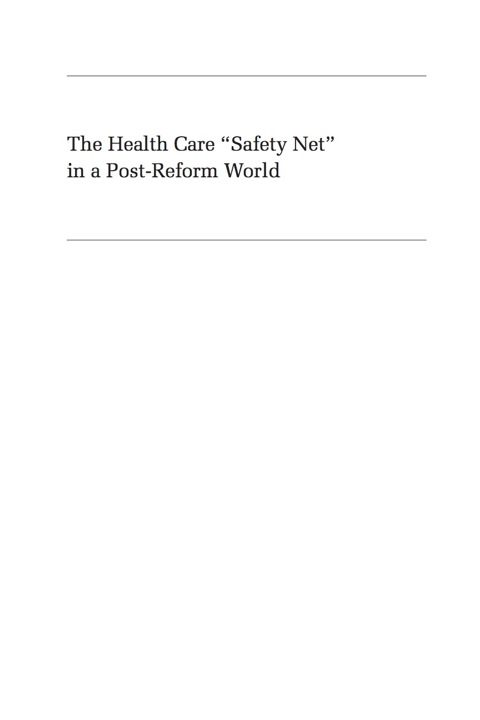 Cover image for book The Health Care Safety Net in a Post-Reform World
