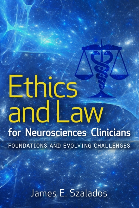 Cover image for book Ethics and Law for Neurosciences Clinicians