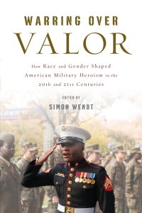 Cover image: Warring over Valor 9780813597539