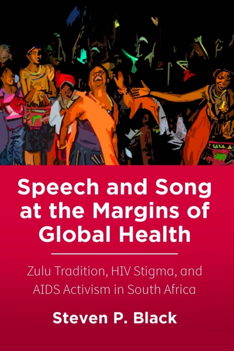 Cover image for book Speech and Song at the Margins of Global Health