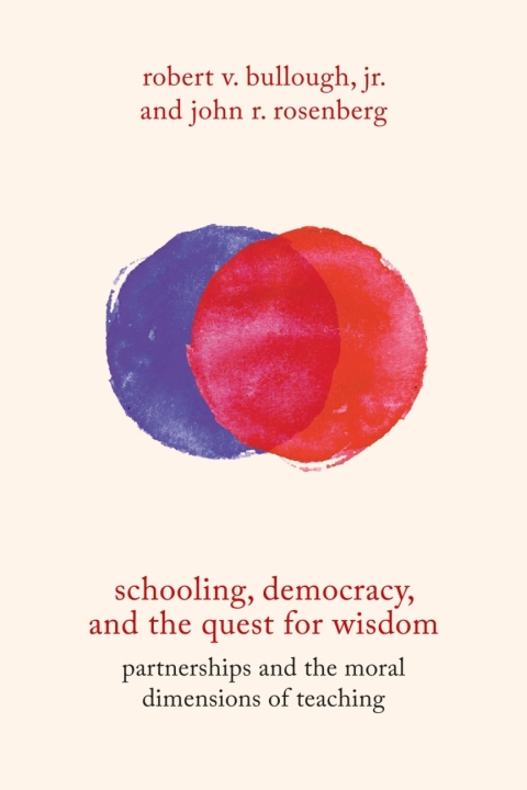 Cover image for book Schooling, Democracy, and the Quest for Wisdom