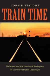 Cover image: Train Time 9780813926681