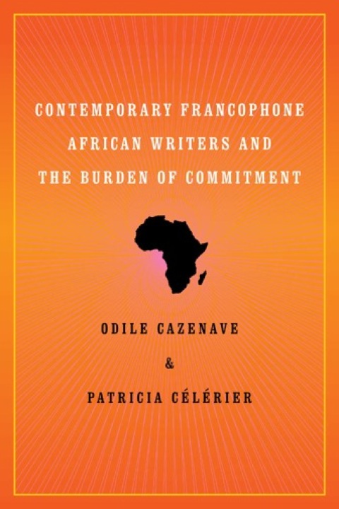 Cover image for book Contemporary Francophone African Writers and the Burden of Commitment
