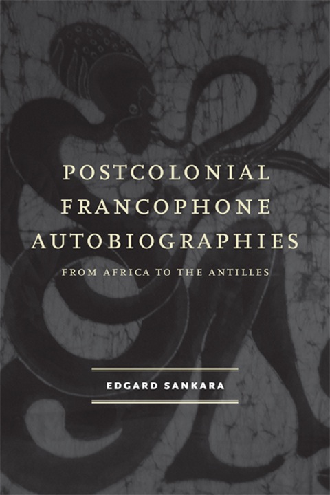 Cover image for book Postcolonial Francophone Autobiographies