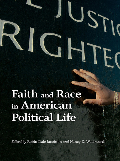 Cover image for book Faith and Race in American Political Life