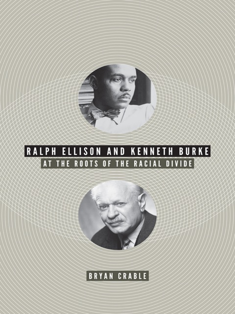 Cover image for book Ralph Ellison and Kenneth Burke