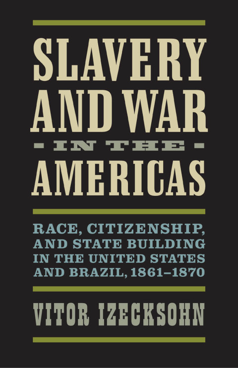 Cover image for book Slavery and War in the Americas