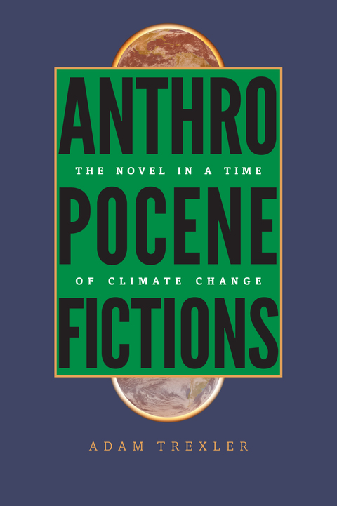 Cover image for book Anthropocene Fictions