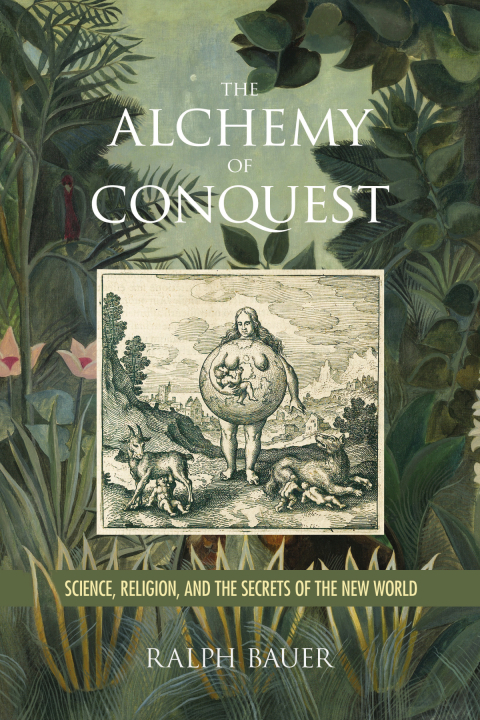 Cover image for book The Alchemy of Conquest