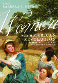 صورة الغلاف: Women in the American Revolution 9780813942599