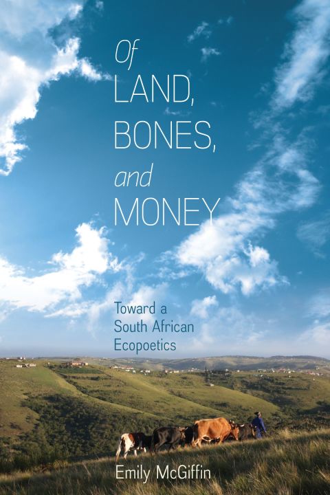 Cover image for book Of Land, Bones, and Money