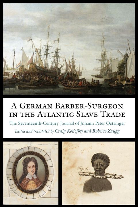 Cover image for book A German Barber-Surgeon in the Atlantic Slave Trade