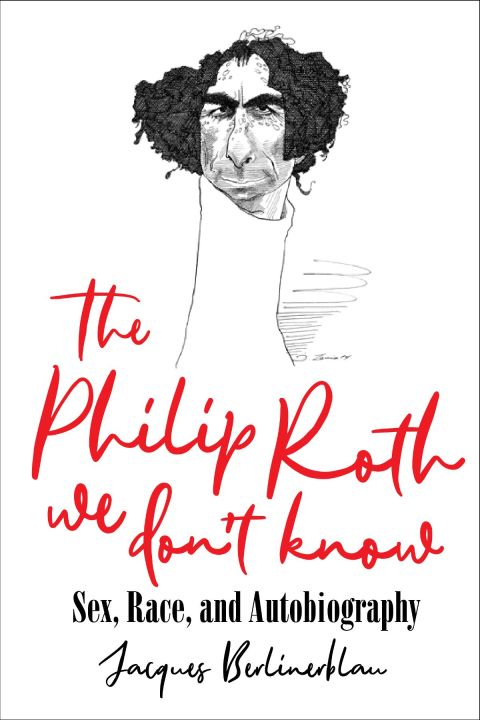 Cover image for book The Philip Roth We Don't Know