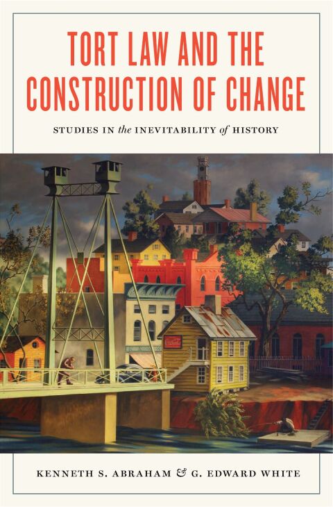 Cover image for book Tort Law and the Construction of Change