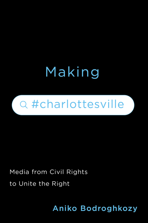 Cover image for book Making #Charlottesville