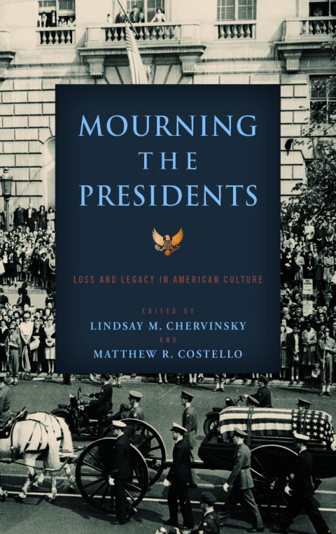 Cover image for book Mourning the Presidents