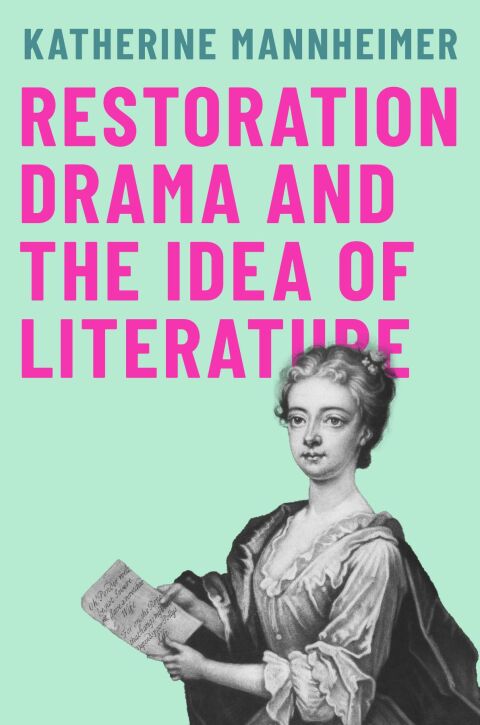 Cover image for book Restoration Drama and the Idea of Literature