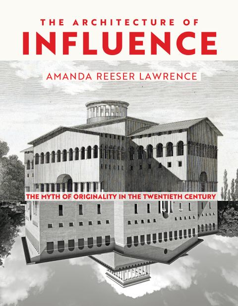 Cover image for book The Architecture of Influence